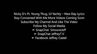 Nicky D's Ft. Young Thug, Lil Yachty – New Day Lyrics