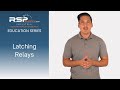 Relay Series Ep 8 - Latching Relays Explained
