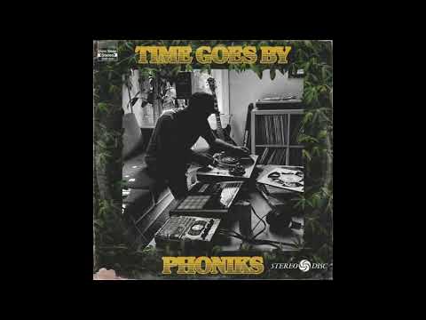 Phoniks - Time Goes By [Full Album]