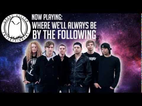 The Following - Where We'll Always Be
