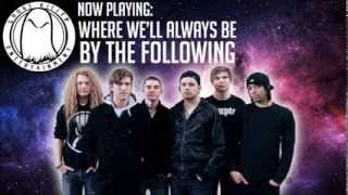 The Following - Where We'll Always Be