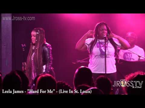 James Ross @ Leela James - "Hard For Me" - www.Jross-tv.com (St. Louis)