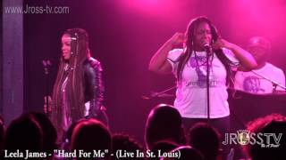 James Ross @ Leela James - &quot;Hard For Me&quot; - www.Jross-tv.com (St. Louis)