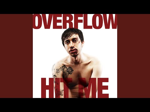 Hit Me - Overflow