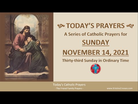 Rosary-Prayers-Gospel - Today's Catholic Prayers - Sunday, November 14, 2021
