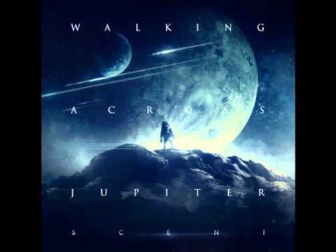 Walking Across Jupiter - I Feel Your Breath (HQ)
