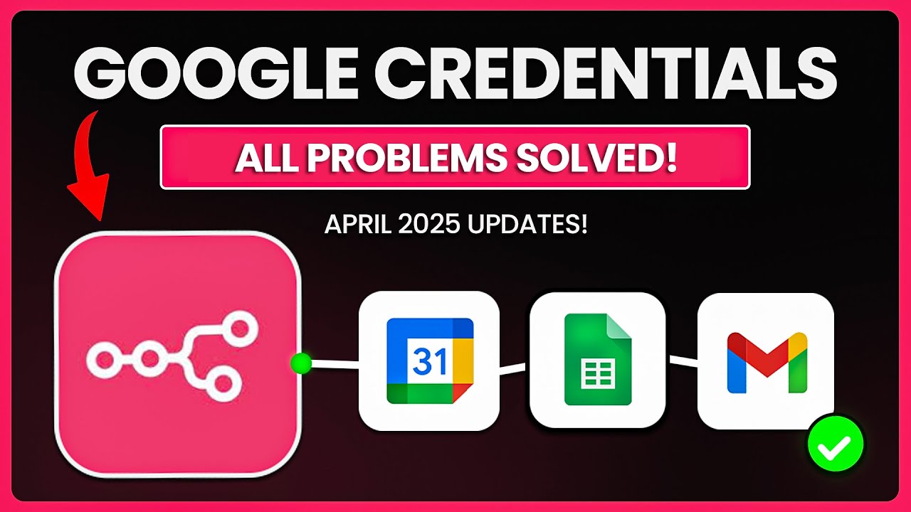 Problems setting up Google Credentials in N8N? Watch this! (Apr 2025)