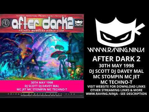 After Dark 2 1998 05 30 Dj Scott Dj Stu Dj Davey Mal Mc Jet Mc Stompin Mc Techno T happy hardcore