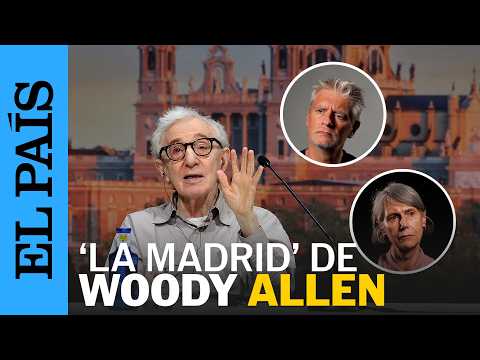 ¿Qué podemos esperar de la próxima película de Woody Allen rodada en Madrid? | EL PAÍS