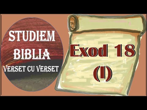 Exod 18 (I): Copiii lui Moise și-au dorit să-și vadă tatăl  / Exod 18; 1-5