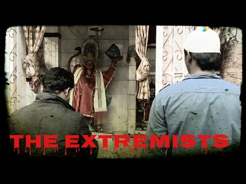 Short Film ,The Extremist