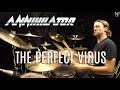 ANNIHILATOR - The Perfect Virus - Drum Cover
