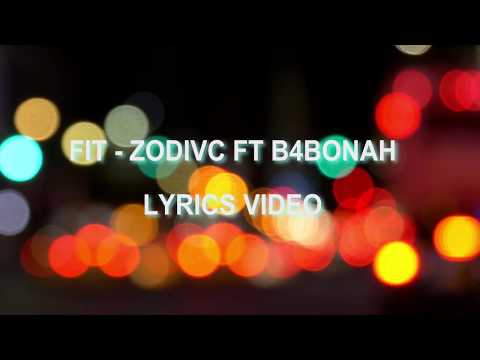 Zodivc - FIT ft. B4Bonah (Lyrics Video)