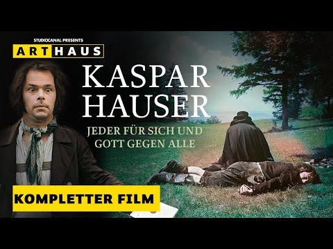 Werner Herzogs KASPAR HAUSER - JEDER FÜR SICH & GOTT GEGEN ALLE | Ganzer Film | deutsch | kostenlos
