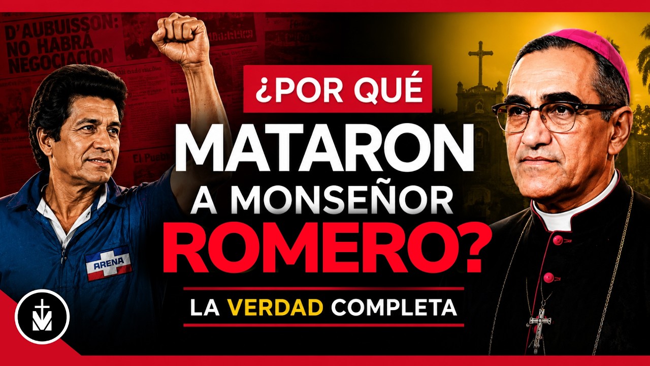 ¿Por qué Mataron a Monseñor Romero? | Las Causas del Caso de San Óscar Romero