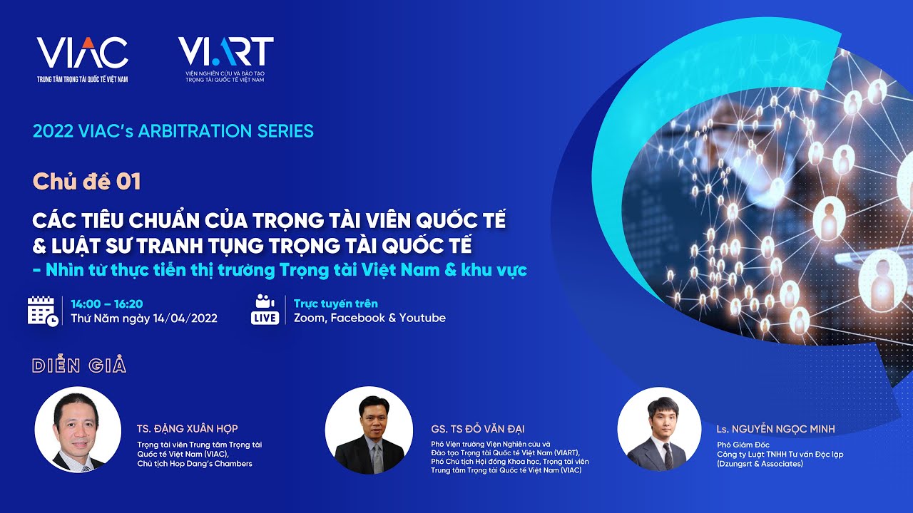 Các tiêu chuẩn của Trọng tài viên quốc tế & Luật sư tranh tụng trọng tài quốc tế