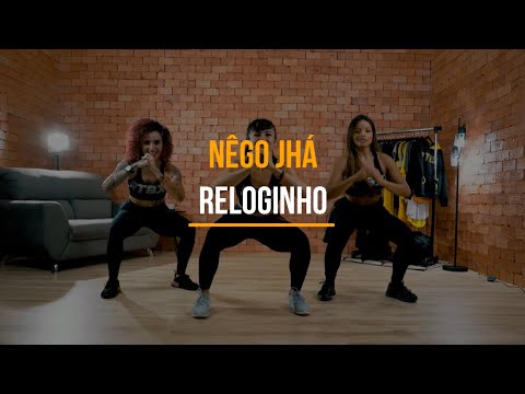 Reloginho - Nêgo Jhá | Treino + Dança + Música - Ritbox