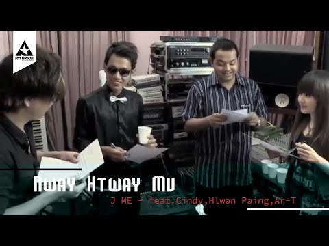 J_Me - NwayHtwayMu (the Warmth)(Official Music Video) ft. Cindy, Mc Hlwan Paing, Ar-T