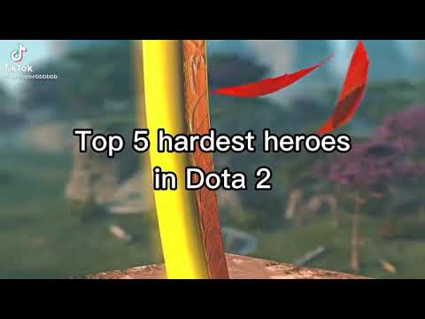 Top 5 hardest heroes in Dota 2