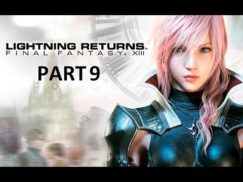 Lightning Returns: Final Fantasy XIII 100% Complete Walkthrough - Part 9 (Day 3)