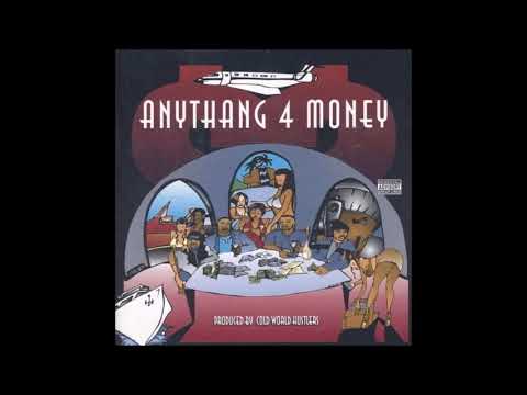 Cold World Hustlers  Anythang 4 Money 1997