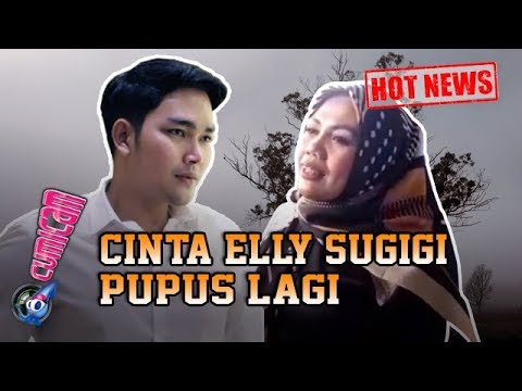 Elly Sugigi dan Aditya Gumelar Putus, Komentar Ulfi Damayanti di Luar Dugaan - Cumicam 27 April 2020