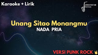 Download lagu (Nada Pria) Unang Sitau Monangmu | Karaoke dan Lirik Lagu Batak Punk Rock mp3