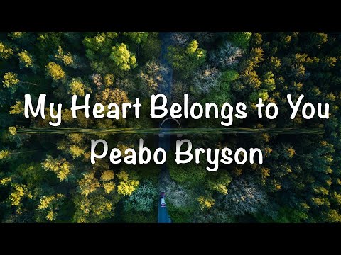 My Heart Belongs to You | Peabo Bryson (Lyrics)