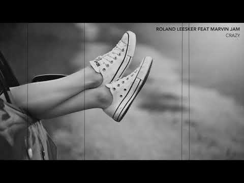 ROLAND LEESKER FEAT MARVIN JAM - CRAZY