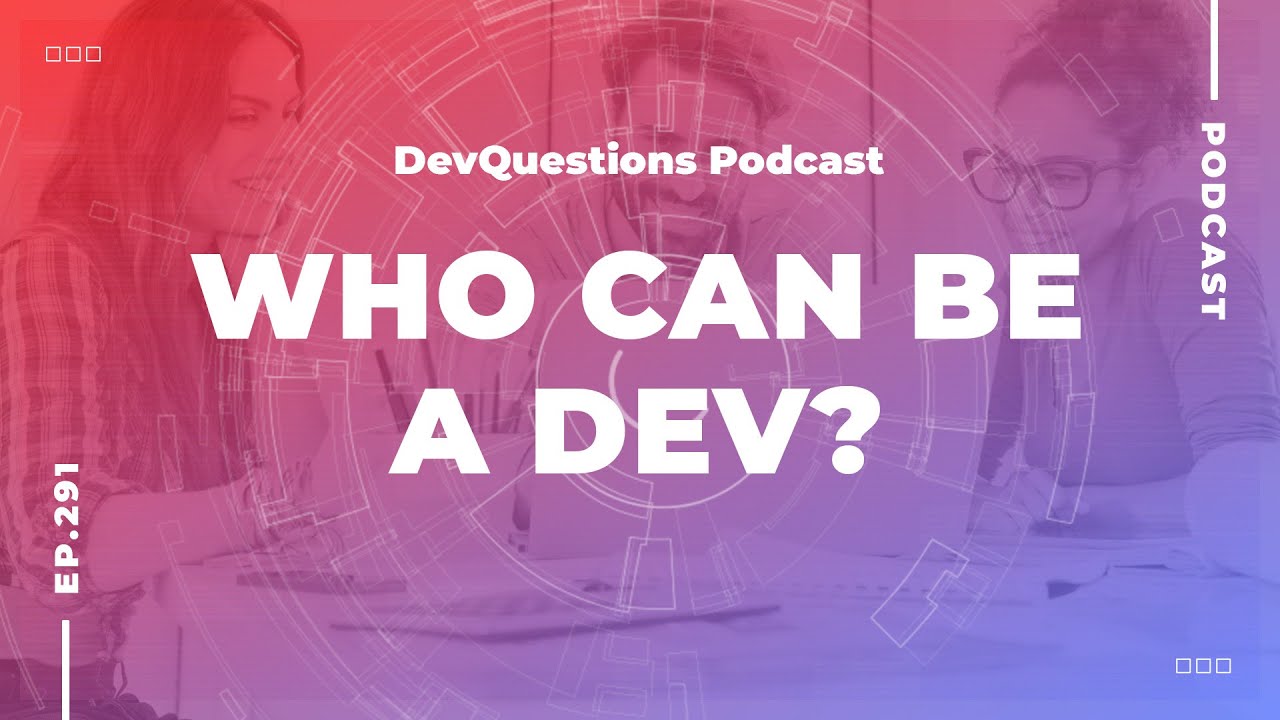 291. Who Should Be a Software Developer?