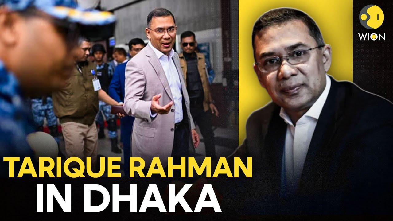 Bangladesh LIVE: Tarique Rahman Expected to Address Rally After Arrival in Dhaka | WION
