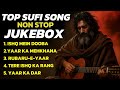 NON STOP SUFI SONG TOP TRENDING HEART TOUCHING SUFI JUKEBOX Classic Spritual Sufi Songs