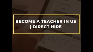 Become a Teacher in US | Direct Hire