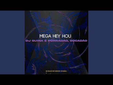 Mega Hey Hou - É Porradao Socadao