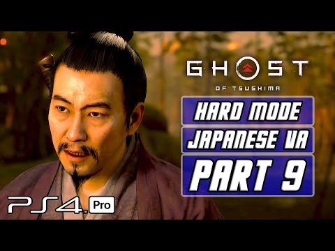 Ghost of Tsushima - Gameplay Walkthrough Part 9 [Hard Mode, Japanese Voices, PS4 PRO]