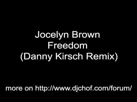 Jocelyn Brown - Freedom (Danny Kirsch Remix)