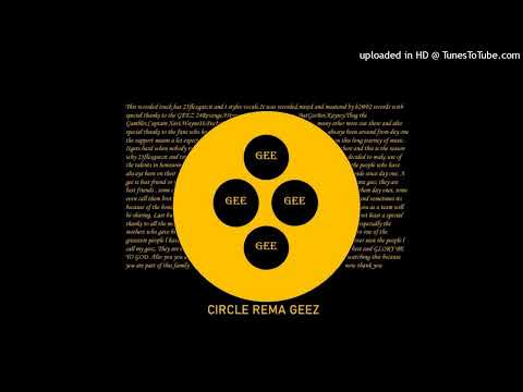 23FlexQuizit X T style - Circle Rema Geez Official audio