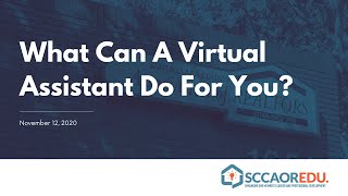 What Can A Virtual Assistant Do For You? - November 12, 2020