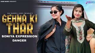 Download lagu Gehna Ki Thar Soniya Expression Dancer | New Haryanvi Songs Haryanavi 2025 mp3