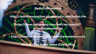 Airbag - The Name Game (Cover Mix)