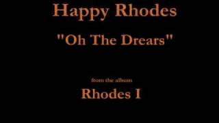 Happy Rhodes - Rhodes I - 02 - "Oh The Drears" (1986)