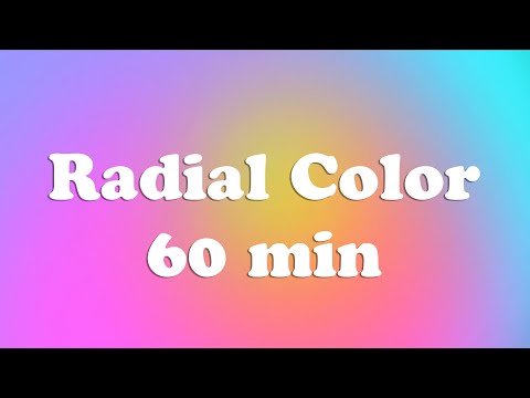 COLOR CHANGING MOOD LIGHT with RADIAL gradient colors - Screensaver Lights- Relaxing - 60 min