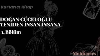Kurtarıcı Kitap Serisi İlk Kitap Podcasti: Doğan Cüceloğlu Yeniden İnsan İnsana 