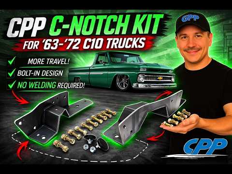 Lower Your 1963-72 Chevy C10 Truck the RIGHT Way! CPP Bolt-In C-Notch Kit