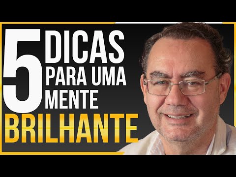 5 Tips for a Brilliant Mind | Augusto Cury