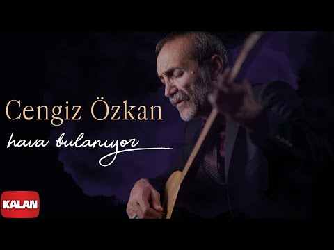 Cengiz Özkan - Hava Bulanıyor I Tuz © 2023 Kalan Müzik