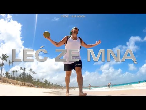 TEDE & SIR MICH - LEĆ ZE MNĄ (OFFICIAL VIDEO) / KASABLANCA