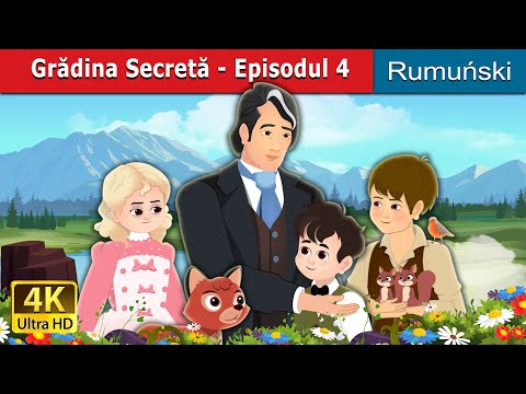 Grădina Secretă - Episodul 4 | The Secret Garden - Episode 4 in Romanian | 