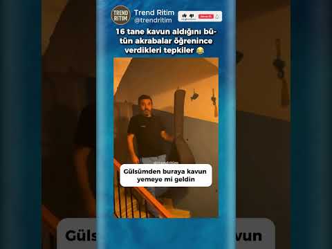 16 Tane Kavun Alan Adama Akrabalarının Tepkisi 🤣😁