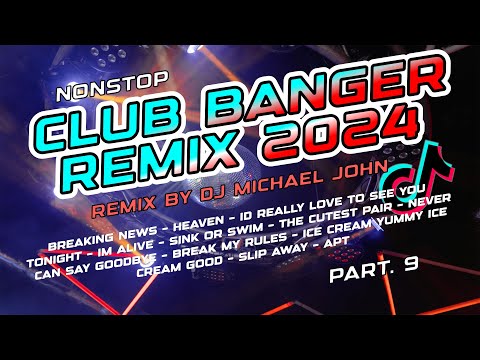 New VIRAL TIKTOK CLUB BANGER DISCO PARTY 2024 - PART 9 - DJ MICHAEL JOHN REMIX